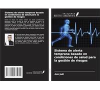 Sistema de alerta temprana basado en condiciones de salud para la gestión de riesgos