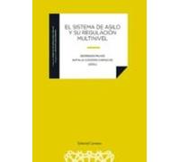 Sistema De Asilo Y Su Regulacion Multinivel