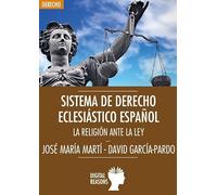 Sistema De Derecho Eclesiastico Espaﾥol: LA RELIGIÓN ANTE LA LEY: 66 (ARGUMENTOS PARA EL SIGLO XXI)