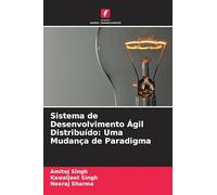 Sistema de Desenvolvimento Ágil Distribuído: Uma Mudança de Paradigma