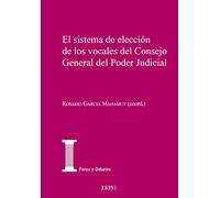 SISTEMA DE ELECCION DE LOS VOCALES DEL CONSEJO GENERAL DEL PODER JUDICIAL