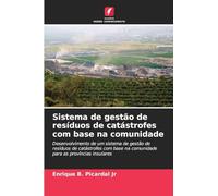 Sistema de gestão de resíduos de catástrofes com base na comunidade