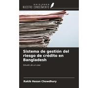 Sistema de gestión del riesgo de crédito en Bangladesh: Estudio de un caso