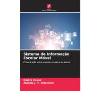 Sistema de Informação Escolar Móvel: Comunicação entre a escola, os pais e os alunos