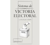 Sistema de Victoria Electoral: La ciencia para ganar una alcaldía