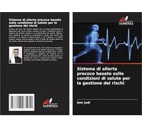 Sistema di allerta precoce basato sulle condizioni di salute per la gestione dei rischi