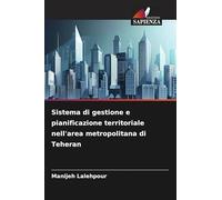 Sistema di gestione e pianificazione territoriale nell'area metropolitana di Teheran