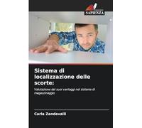 Sistema di localizzazione delle scorte:: Valutazione dei suoi vantaggi nel sistema di magazzinaggio