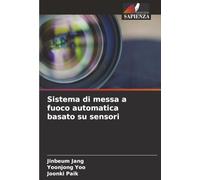 Sistema di messa a fuoco automatica basato su sensori