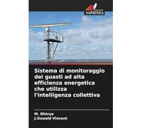 Sistema di monitoraggio dei guasti ad alta efficienza energetica che utilizza l'intelligenza collettiva