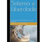 Sistema e Liberdade: Uma Jornada Filosófica da Ansiedade da IA à Co-criação Humano-Máquina