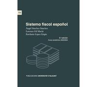 Sistema fiscal español: 9ª edición. Curso académico 2023-2024 (Textos docentes)