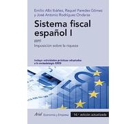 Sistema fiscal español I: IRPF. Imposición sobre la riqueza (ECONOMIA Y EMPRESA)