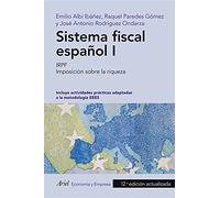 Sistema fiscal español I: IRPF. Imposición sobre la riqueza (ECONOMIA Y EMPRESA)