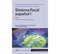 Sistema fiscal español I: IRPF. Imposición sobre la riqueza (ECONOMIA Y EMPRESA)