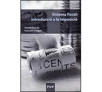 Sistema fiscal: introducció a la imposició: 103 (Educació. Sèrie Materials)