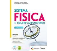 Sistema fisica. I colori dell'universo. Con percorsi di recupero. Per il biennio e 5° anno delle Scuole superiori. Con e-book. Con espansione online (Vol. 1)