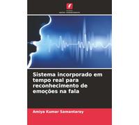 Sistema incorporado em tempo real para reconhecimento de emoções na fala