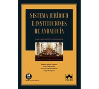 SISTEMA JURIDICO E INSTITUCIONES DE ANDALUCIA