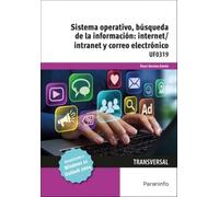 Sistema Operativo, Búsqueda de la Información: Internet/Intranet y Correo Electrónico. Windows 11, Outlook 2024 (Administración y Gestión)