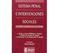 Sistema penal e intervenciones sociales: algunas experiencias nacionales, regionales y locales en Europa: 6 (Textos de política social)
