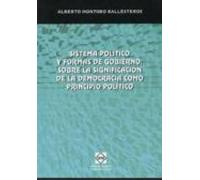 Sistema Politico Y Formas Del Gobierno : Sobre La Significacion D E La