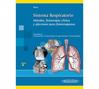 Sistema Respiratorio. Métodos, fisioterapia clínica y afecciones para fisioterapeutas