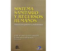 Sistema Sanitario Y Recursos Humanos: Manual Para Gestores Y Prof Esio