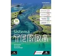 Sistema terra. Con Astronomia, Atmosfera, Geomorfologia. Per il 1° biennio delle Scuole superiori. Con e-book. Con espansione online