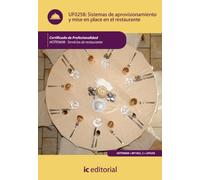 Sistemas de aprovisionamiento y mise en place en el restaurante. HOTR0608 - Servicios de restaurante