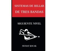 SISTEMAS DE BILLAR TRES BANDAS: SIGUIENTE NIVEL