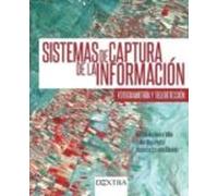 SISTEMAS DE CAPTURA DE LA INFORMACIÓN: FOTOGRAMETRÍA Y TELEDETECCIÓN (INFORMACION Y SOCIEDAD DIGITAL)