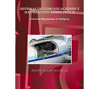 SISTEMAS DE COMUNICACIONES Y NAVEGACIÓN AÉREA (VOL2)