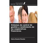 Sistemas de control de gestión y rendimiento de las cooperativas financieras