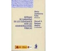 Sistemas De Garantias De Los Ciudadanos Ante Las Administraciones Publ