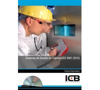 Sistemas de Gestión de Calidad (ISO 9001:2015) - Incluye Contenido Multimedia (Administración y Gestión)