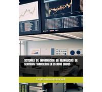 SISTEMAS DE INFORMACION EN FRANQUICIAS DE SERVICIOS FINANCIEROS EN ESTADOS UNIDOS