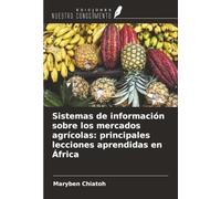 Sistemas de información sobre los mercados agrícolas: principales lecciones aprendidas en África