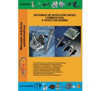 Sistemas de inyección diesel Common-Rail e Inyector Bomba (MANUALES PRÁCTICOS AUTOFORMATIVOS DE AUTOMOCIÓN)
