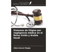 Sistemas de litigios por negligencia médica en el Reino Unido y Arabia Saudí