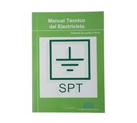 Sistemas de Puesta a Tierra - Manual Técnico del Electricista (Manual tecnico del electricista: Sistemas de puesta a tierra)