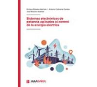 Sistemas electrónicos de potencia aplicados al control de la energía eléctrica