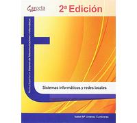 Sistemas informáticos y redes locales. 2ª edición (INFORMATICA Y TELECOMUNICACIONES)