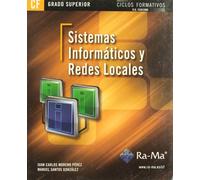 Sistemas informáticos y redes locales (GRADO SUPERIOR) (INFORMATICA GENERAL)