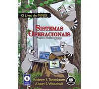 Sistemas Operacionais. Projeto e Implementação (Em Portuguese do Brasil)