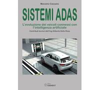 Sistemi ADAS. L'evoluzione dei veicoli connessi con l'intelligenza artificiale
