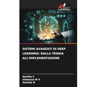 Sistemi Avanzati Di Deep Learning: Dalla Teoria All'implementazione