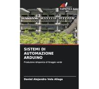 Sistemi Di Automazione Arduino: Produzione idroponica di foraggio verde