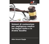 Sistemi di contenzioso per negligenza medica nel Regno Unito e in Arabia Saudita