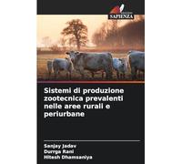 Sistemi di produzione zootecnica prevalenti nelle aree rurali e periurbane